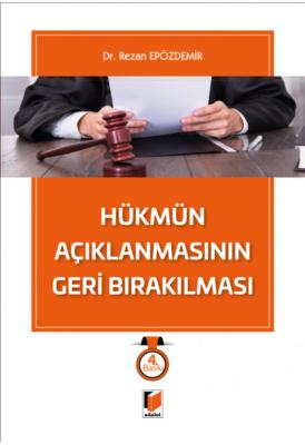 Hükmün Açıklanmasının Geri Bırakılması 4.BASKI Rezan Epözdemir