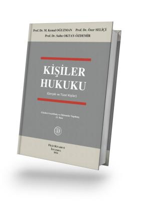 Kişiler Hukuku 23.Baskı (Gerçek ve Tüzel Kişiler) Prof. Dr. M. Kemal O