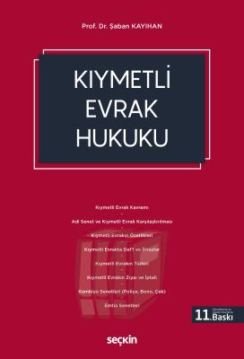 Kıymetli Evrak Hukuku 11.BASKI Prof.Dr.Şaban Kayıhan