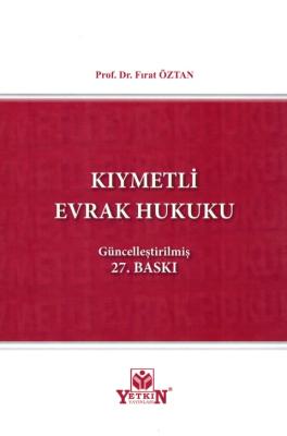 Kıymetli Evrak Hukuku 27.BASKI Fırat Öztan
