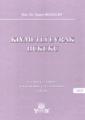 Kıymetli Evrak Hukuku 4.BASKI Doç. Dr. Tamer Bozkurt