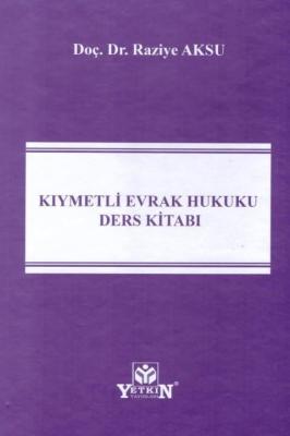 Kıymetli Evrak Hukuku Ders Kitabı Raziye Aksu