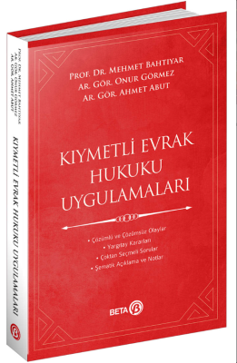 Kıymetli Evrak Hukuku Uygulamaları ( BAHTİYAR-ABUT-GÖRMEZ ) Prof. Dr. 