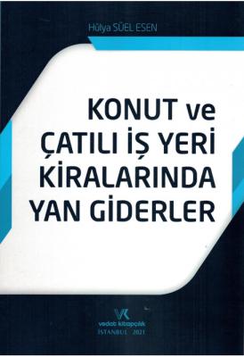 Konut ve Çatılı İş Yeri Kiralarında Yan Giderler ( ESEN ) Hülya Süel E