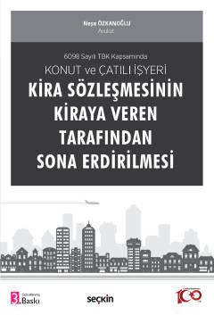 Konut ve Çatılı İşyeri Kira Sözleşmesinin Kiraya Veren Tarafından Sona
