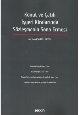 Konut ve Çatılı İşyeri Kiralarında Sözleşmenin Sona Ermesi ( İNCESU ) 
