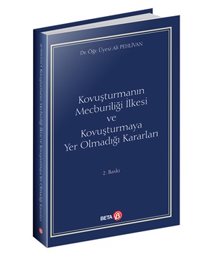 Kovuşturmanın Mecburiliği İlkesi ve Kovuşturmaya Yer Olmadığı Kararlar