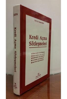 Kredi Açma Sözleşmeleri ( ÖZEN ) Prof. Dr. Burak ÖZEN