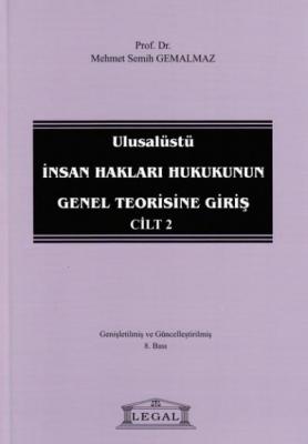 Ulusalüstü İnsan Hakları Hukukunun Genel Teorisine Giriş Cilt: 2