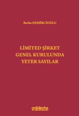 Limited Şirket Genel Kurulunda Yeter Sayılar
