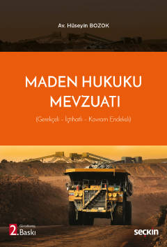 Maden Hukuku Mevzuatı 2.baskı Hüseyin Bozok