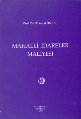 Mahalli İdareler Maliyesi Prof. Dr. S. Yenal Öncel