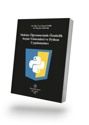 Makine Öğrenmesinde Öznitelik Seçim Yöntemleri ve Python Uygulamaları