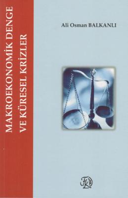 Makro Ekonomik Denge ve Küresel Krizler
