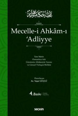 Mecelle–i Ahkam–ı 'Adliyye (Ciltli) 4.BASKI Yaşar Güçlü
