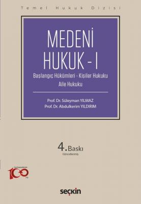 Medeni Hukuk – I (THD) 4.BASKI Süleyman Yılmaz