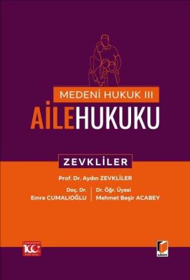 Medeni Hukuk – III Aile Hukuku Prof. Dr. Aydın ZEVKLİLER