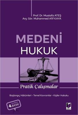 Medeni Hukuk Pratik Çalışmalar 4.BASKI