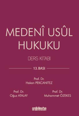 Medeni Usul Hukuku Ders Kitabı 13.BASKI Prof. Dr. Hakan PEKCANITEZ
