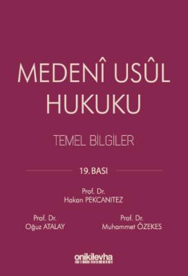 Medeni Usul Hukuku Temel Bilgiler 19.BASKI Hakan Pekcanıtez