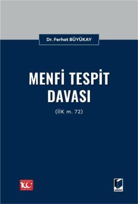 Menfi Tespit Davası (İİK m. 72) Ferhat Büyükay