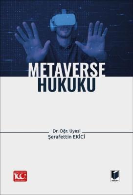 Metaverse Hukuku Şerafettin Ekici