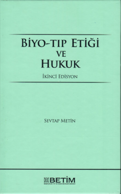 Biyo-Tıp Etiği ve Hukuk ( METİN )