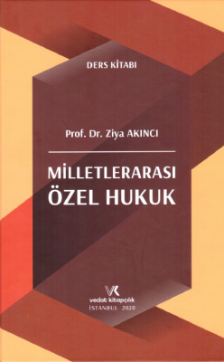 Milletlerarası Özel Hukuk Prof. Dr. Ziya AKINCI