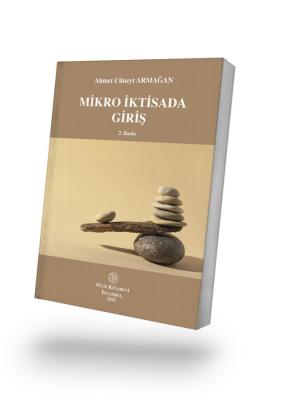Mikro İktisada Giriş 2. Baskı Ahmet Cüneyt ARMAĞAN