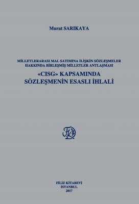 Milletlerarası Mal Satımına İlişkin Sözleşmeler Hakkında Birleşmiş Mil