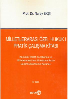 Milletlerarası Özel Hukuk 1 - Pratik Çalışma Kitabı; Kanunlar İhtilafı