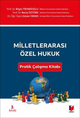 Milletlerarası Özel Hukuk Pratik Çalışma Kitabı 3.BASKI Milletlerarası Özel Hukuk Pratik Çalışma Kitabı 3.BASKI