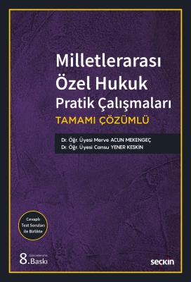 Milletlerarası Özel Hukuk Pratik Çalışmaları 8.BASKI Dr. Öğr. Üyesi Me