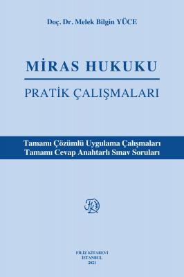 Miras hukuku Pratik Çalışmaları Melek Bilgin Yüce