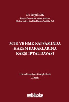 MTK ve HMK Kapsamında Hakem Kararlarına Karşı İptal Davası 2.BASKI Dr.