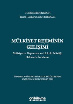 Mülkiyet Rejiminin Gelişimi Mülkiyetin Toplumsal ve Hukuki Niteliği Ha