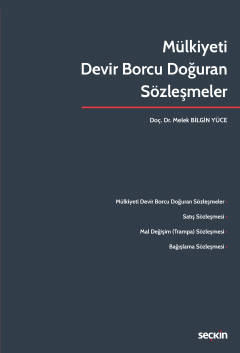 Mülkiyeti Devir Borcu Doğuran Sözleşmeler ( YÜCE ) Prof. Dr. Melek BİL