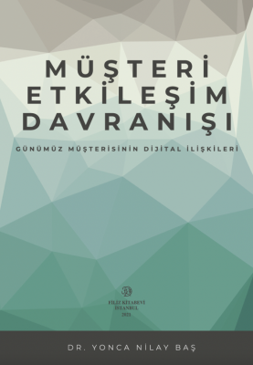 MÜŞTERİ ETKİLEŞİM DAVRANIŞI Yonca Nilay Baş