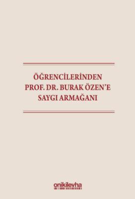 Öğrencilerinden Prof. Dr. Burak Özen'e Saygı Armağanı Dr. Ozan Ali YIL