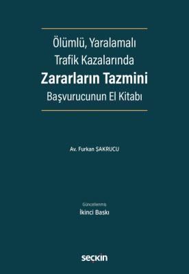 Ölümlü, Yaralamalı Trafik Kazalarında Zararların Tazmini 2.BASKI Furka