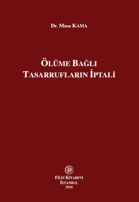 Ölüme Bağlı Tasarrufların İptali Musa Kama