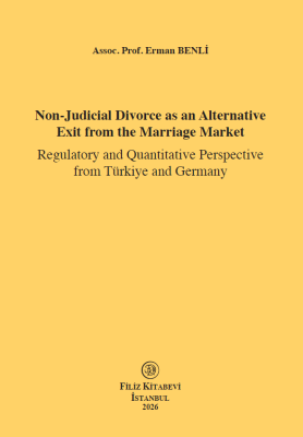 Non-Judicial Divorce as an AlternativeExit from the Marriage MarketRegulatory and Quantitative Perspective from Türkiye and Germany