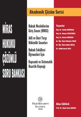 MİRAS HUKUKU ÇÖZÜMLÜ SORU BANKASI Sinan Sami Akkurt
