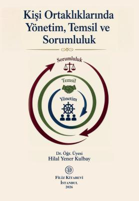 Kişi Ortaklıklarında Yönetim Temsil ve Sorumluluk