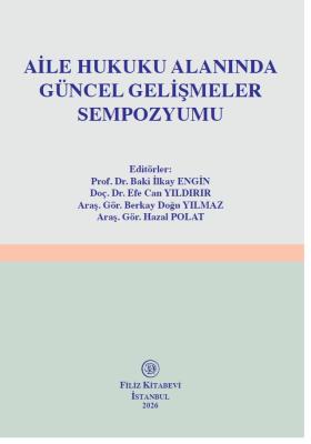 Aile Hukuku Alanında Güncel Gelişmeler Sempozyumu Baki İlkay Engin
