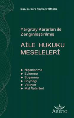 Yargıtay Kararları İle Zenginleştirilmiş Aile Hukuku Meseleleri ( YÜKS