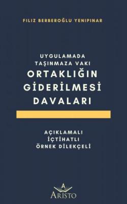 Ortaklığın Giderilmesi Davaları