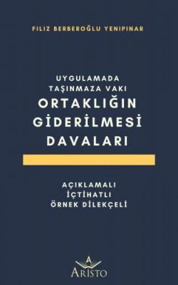 Uygulamada Taşınmaza Vaki Ortaklığın Giderilmesi Davaları ( YENİPINAR 