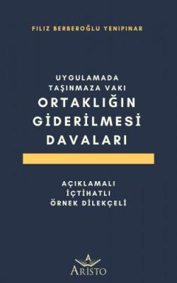 Uygulamada Taşınmaza Vaki Ortaklığın Giderilmesi Davaları ( YENİPINAR 