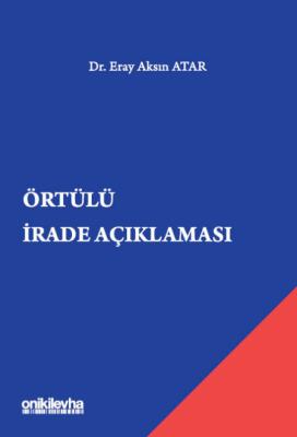 Örtülü İrade Açıklaması Eray Aksın Atar